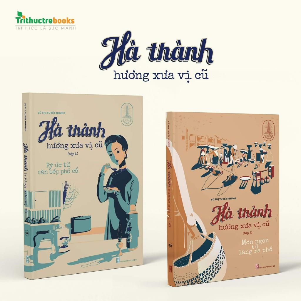 Trọn bộ Hà thành hương xưa vị cũ