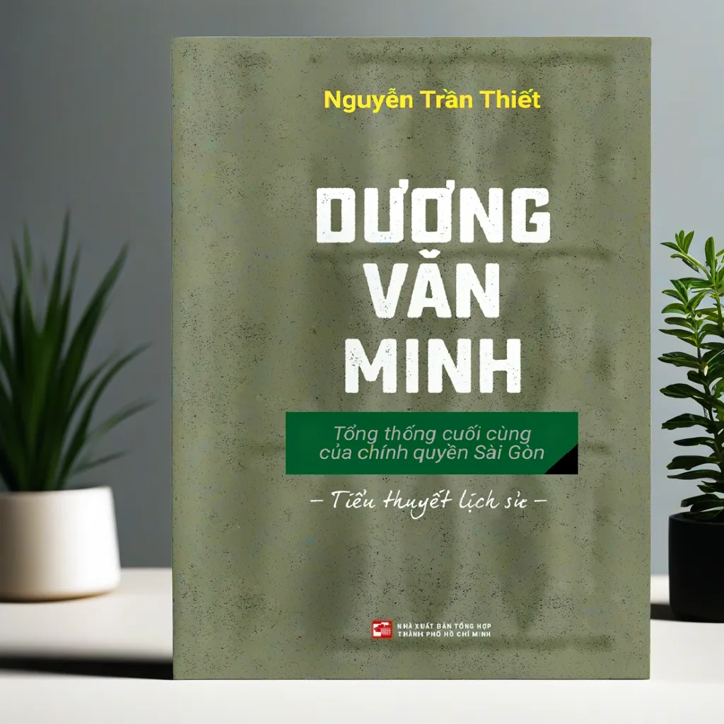 Dương Văn Minh - Tổng Thống Cuối Cùng Của Chính Quyền Sài Gòn