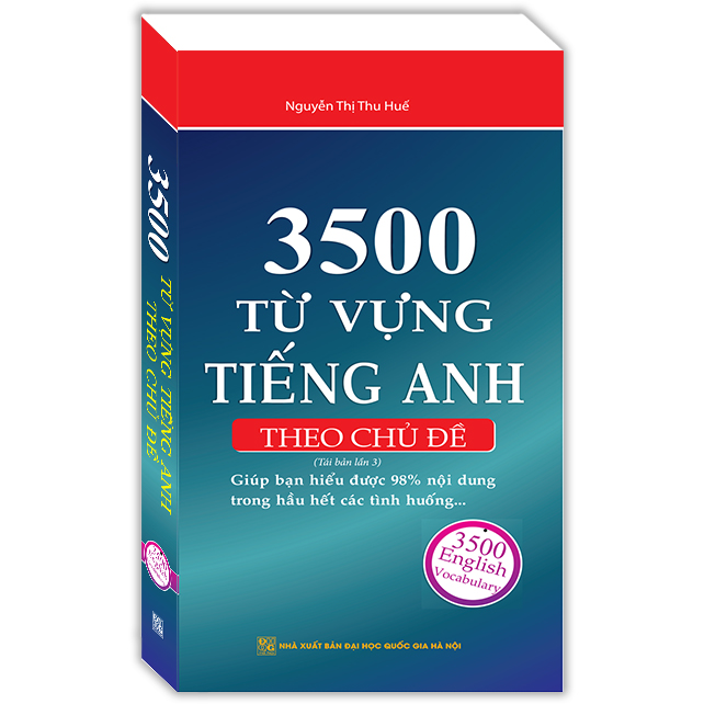 3500 Từ Vựng Tiếng Anh Theo Chủ Đề (Tái Bản 03)