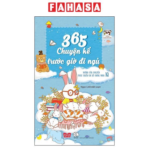 Sách 365 Chuyện Kể Trước Giờ Đi Ngủ – Những Câu Chuyện Phát Triển Chỉ Số Thông Minh IQ Tái Bản