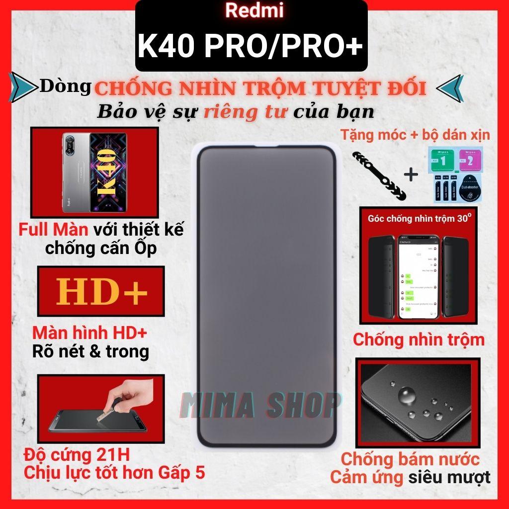 Kính cường lực Chống nhìn trộm Xiaomi Redmi K40 Pro/ K40 Pro Plus Full màn hình-Cảm ứng mượt mà-Chống trầy xước
