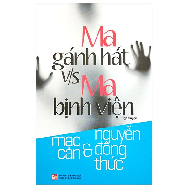 Ma Gánh Hát VS Ma Bịnh Viện