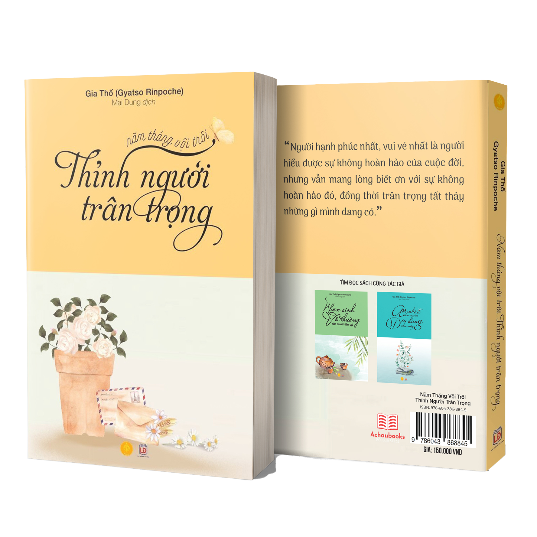SÁCH: "NĂM THÁNG VỘI TRÔI, THỈNH NGƯỜI TRÂN TRỌNG" - GIA THỐ - SÁCH TÔN GIÁO, TÂM LINH -HIỆU SÁCH GENBOOKS, BÌA CỨNG, IN MÀU