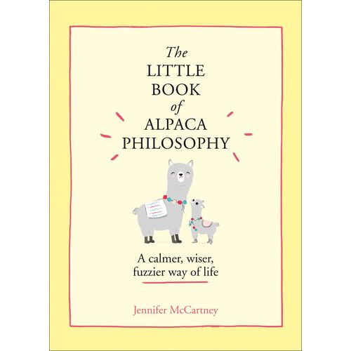 The Little Book Of Alpaca Philosophy