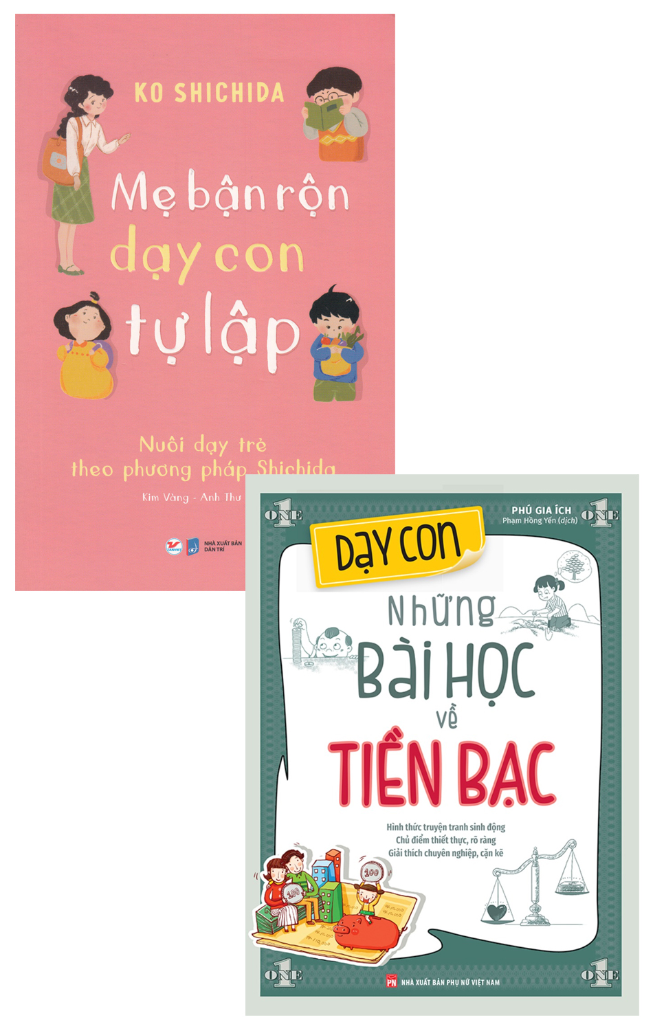 Combo Dạy Con Những Bài Học Về Tiền Bạc + Mẹ Bận Rộn Dạy Con Tự Lập - Nuôi Dạy Trẻ Theo Phương Pháp Shichida  _ML