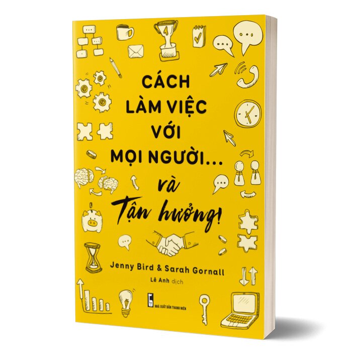 Cách Làm Việc Với Mọi Người Và Tận Hưởng - ML