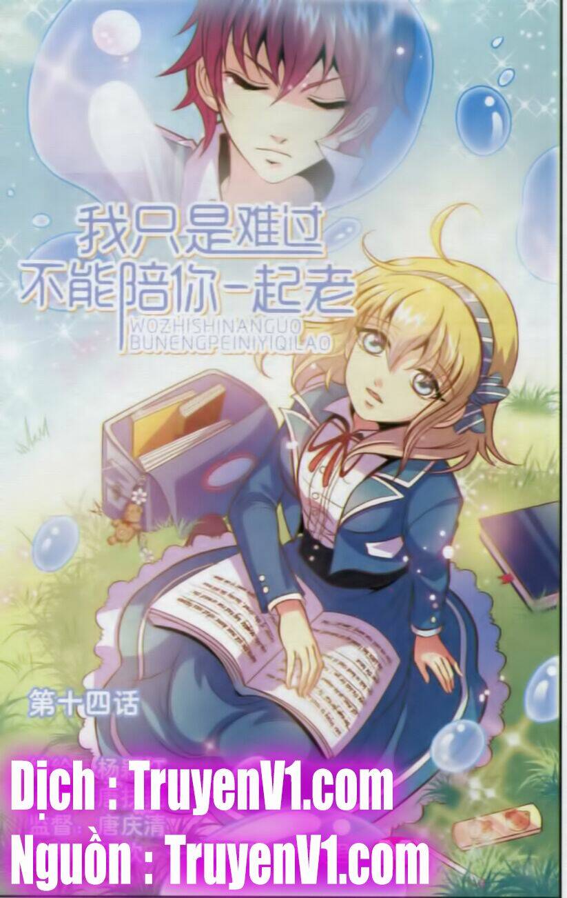 em chỉ khổ sở vì không thể cùng anh đi hết cuộc đời này chapter 14 1