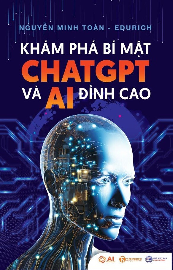 Khám Phá Bí Mật ChatGPT và AI Đỉnh Cao - Nguyễn Minh Toàn - Edurich -