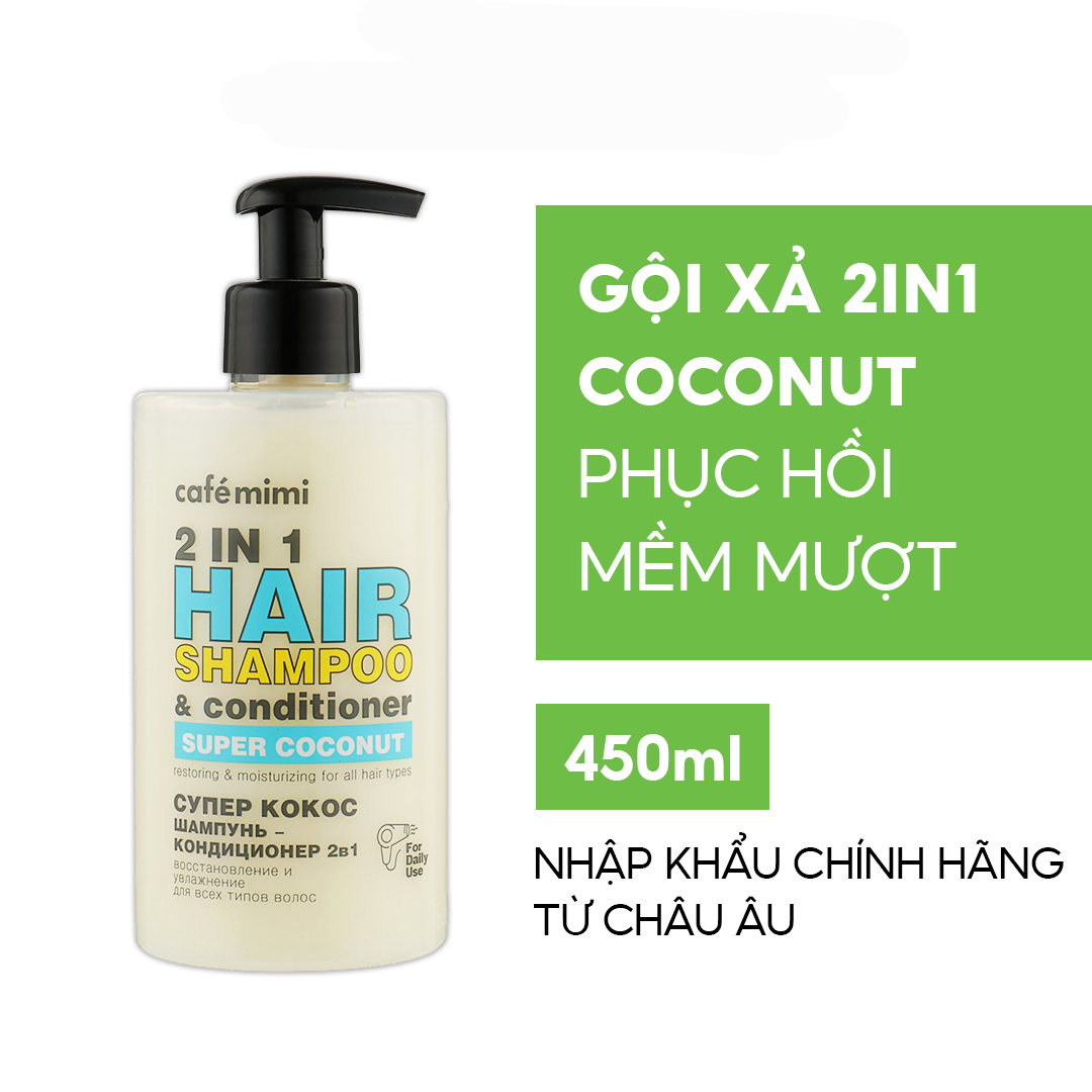 Dầu gội – xả 2in1 CAFÉMIMI Super Coconut phục hồi và dưỡng ẩm 450ml