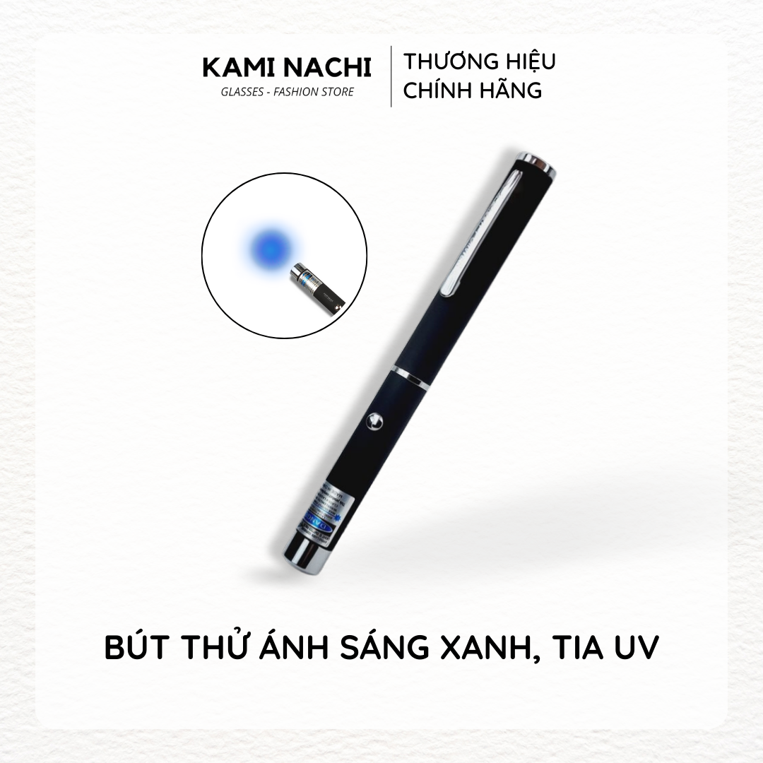 Bút thử ánh sáng xanh KAMI NACHI thử ánh sáng xanh, tia UV
