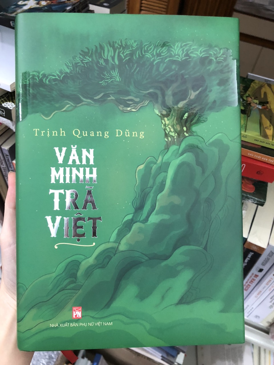 (Tái bản 2024 – Bìa cứng) VĂN MINH TRÀ VIỆT – Trịnh Quang Dũng -  NXB Phụ nữ Việt Nam