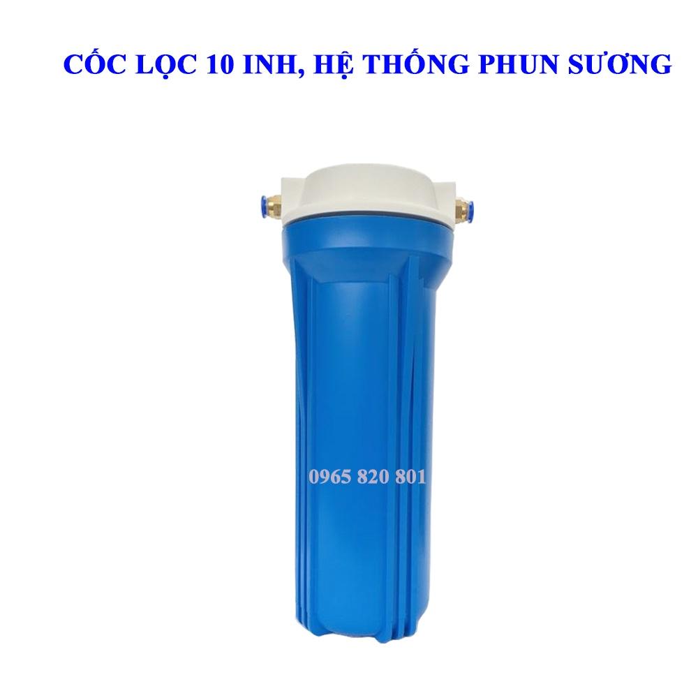 Cốc lọc nước 10 inh máy phun sương