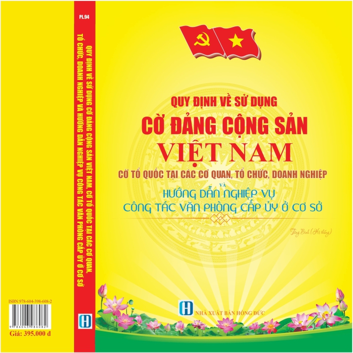 Quy Định về Sử Dụng Cờ Đảng Cộng Sản Việt Nam, Cờ Tổ Quốc tại các Cơ Quan Tổ Chức Doanh Nghiệp và Hướng Dẫn Nghiệp Vụ Công Tác Văn Phòng Cấp Ủy Ở Cơ Sở - V2247T