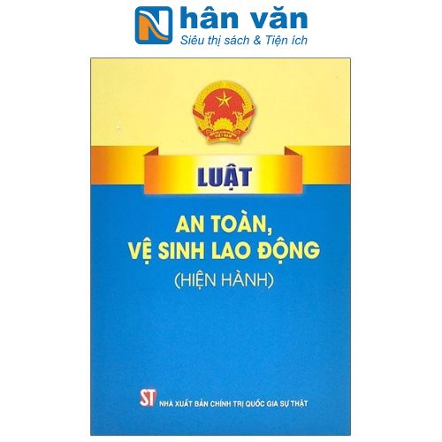 Luật An Toàn, Vệ Sinh Lao Động