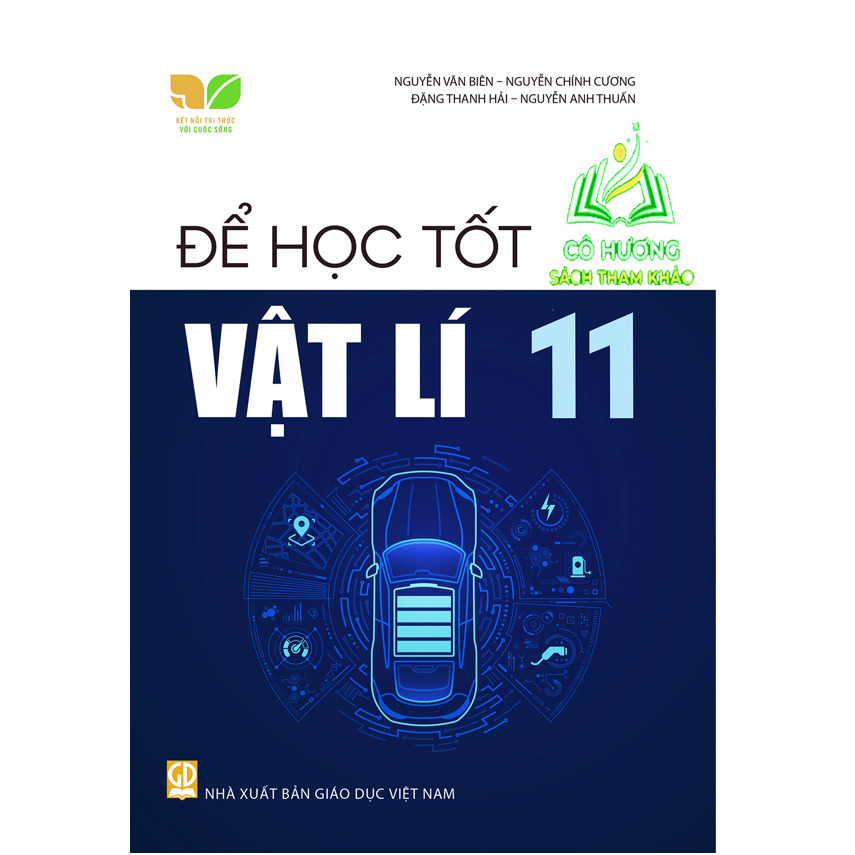 Sách - Để học tốt Vật lí 11 (Kết nối tri thức với cuộc sống) - ĐN