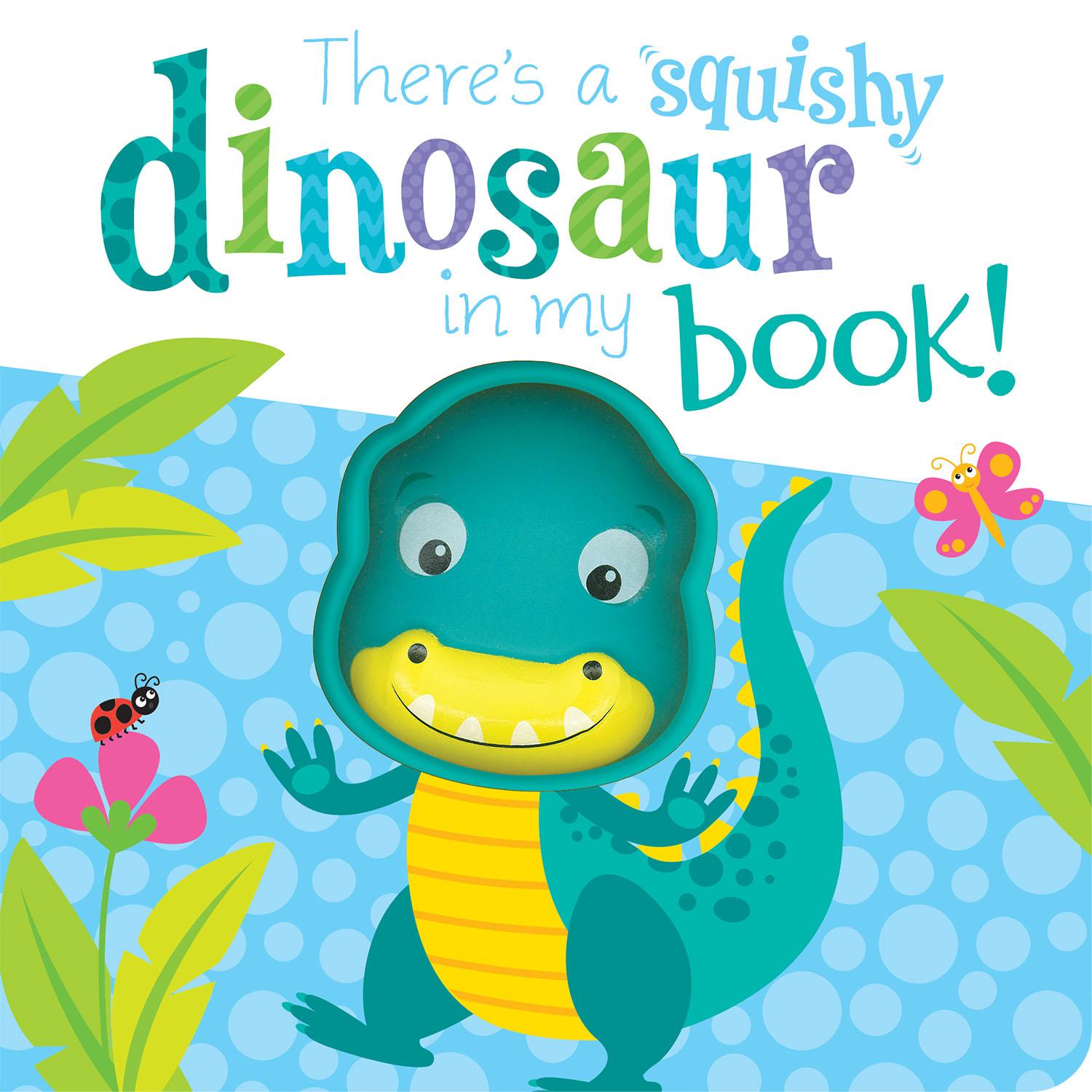 There's A Dinosaur In My Book! (Aquishy In My Book)