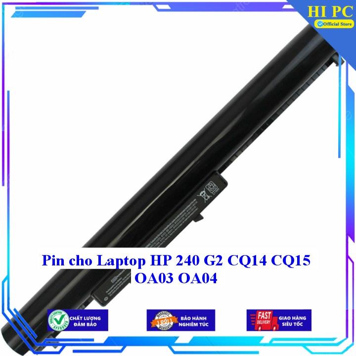 Pin cho Laptop HP 240 G2 CQ14 CQ15 OA03 OA04 - Hàng Nhập Khẩu