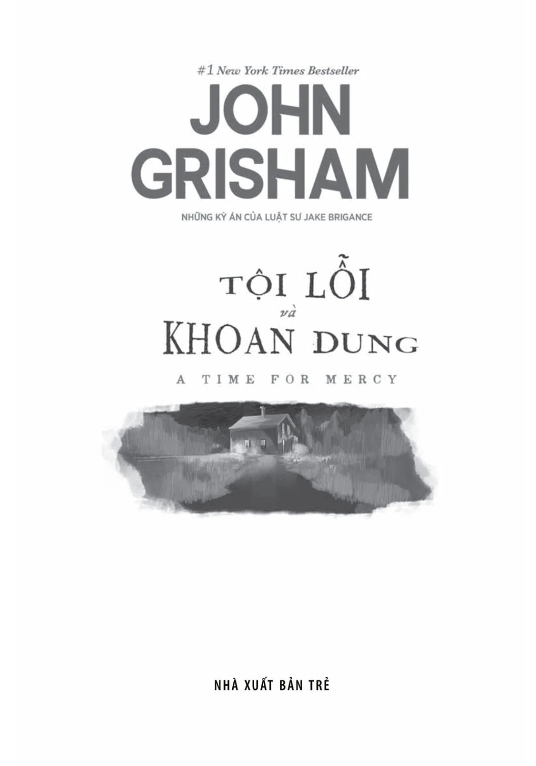 A Time For Mercy - Tội Lỗi Và Khoan Dung - TRE