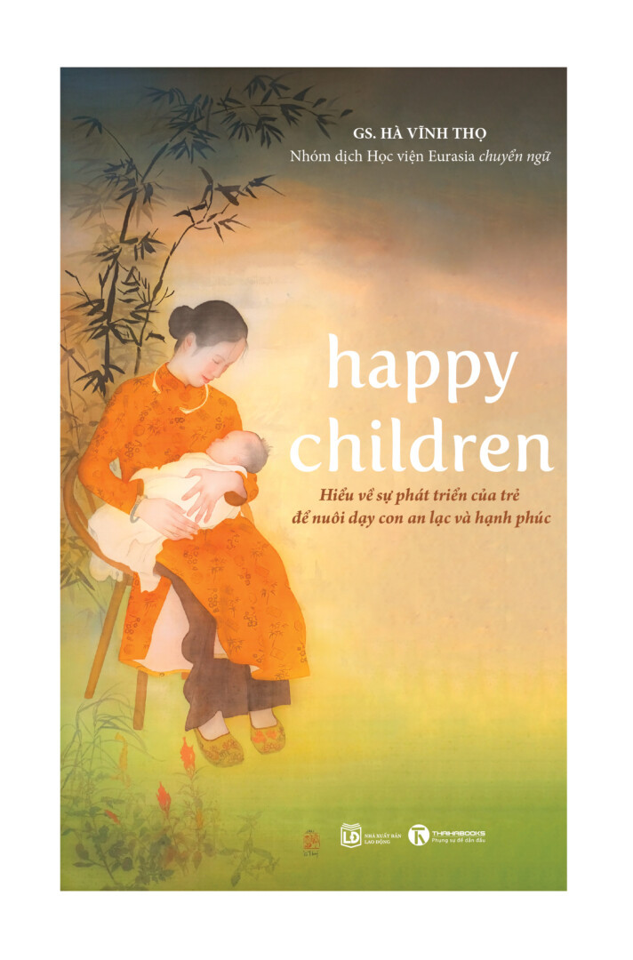(Bộ 2 Cuốn) HAPPY CHILDREN &amp; HAPPY SCHOOLS - GS. Hà Vĩnh Thọ - Nhóm dịch Học viện Eurasia - (bìa mềm)