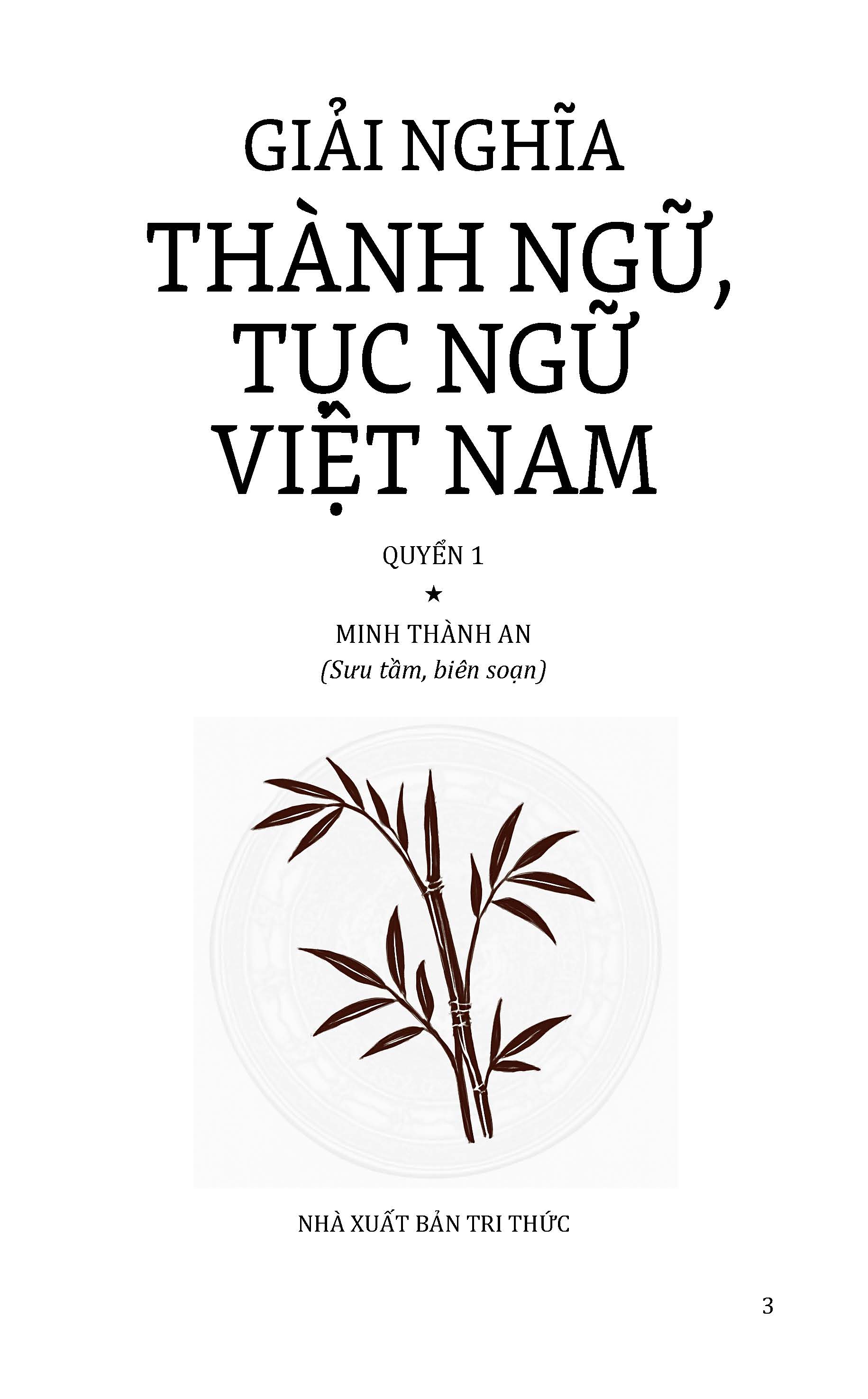 Giải Nghĩa Thành Ngữ Tục Ngữ Việt Nam - Quyển 1: Từ A Đến L