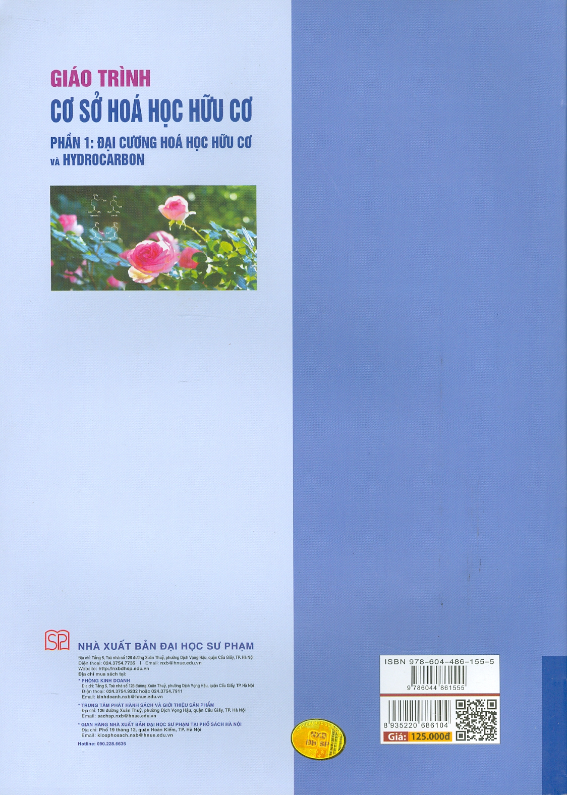 Giáo trình Cơ sở Hóa học Hữu cơ Phần 1: Đại cương Hóa học Hữu cơ và Hydrocarbon - Vũ Quốc Trung (Chủ biên), Nguyển Hiển, Đặng Ngọc Quang, Nguyễn Đăng Đạt, Dương Quốc Hoàn, Đường Khánh Linh, Trương Minh Lương