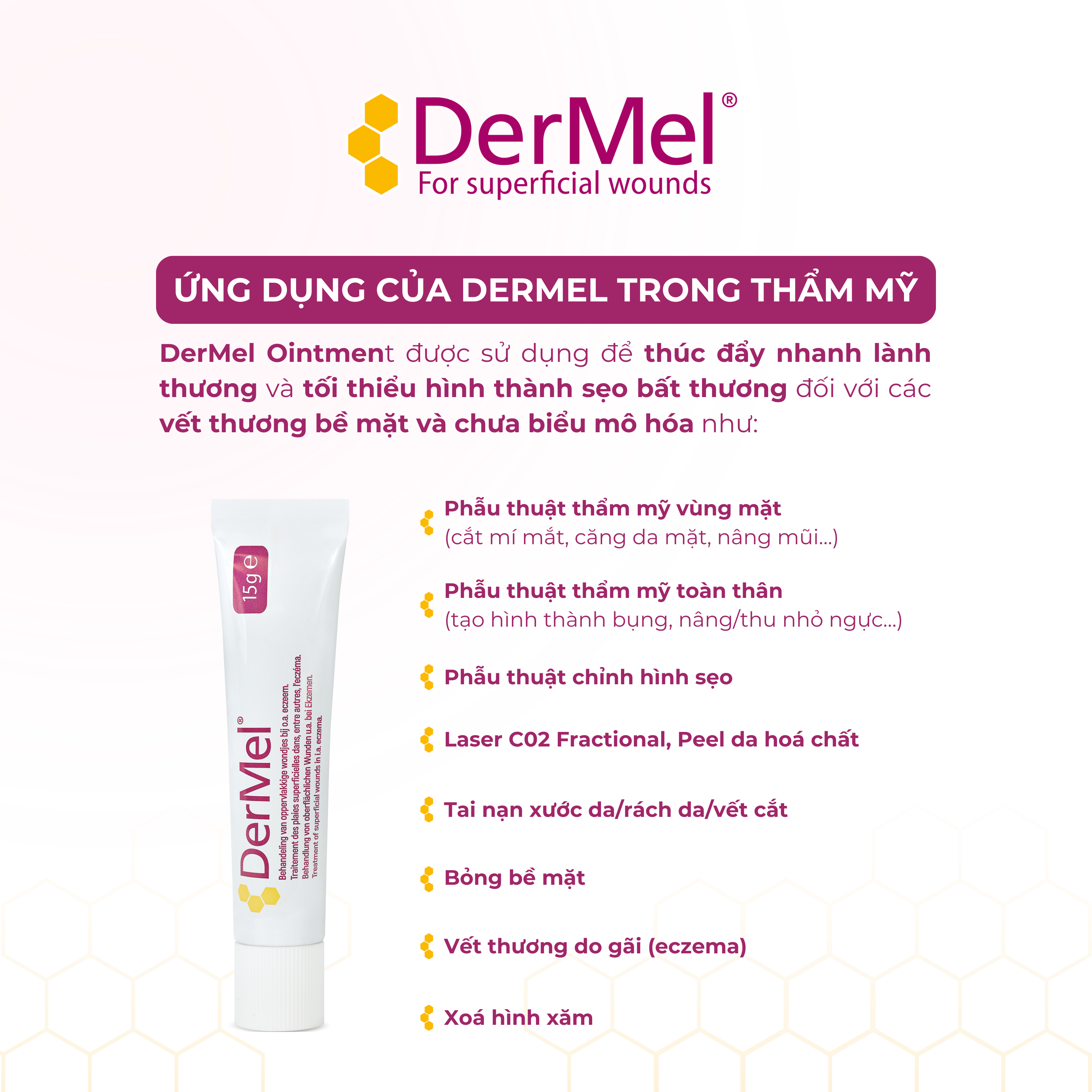 DerMel Skin Ointment hỗ trợ nhanh lành vết thương, phòng ngừa sẹo trên vết thương nông và bề mặt, kháng khuẩn giảm ngứa