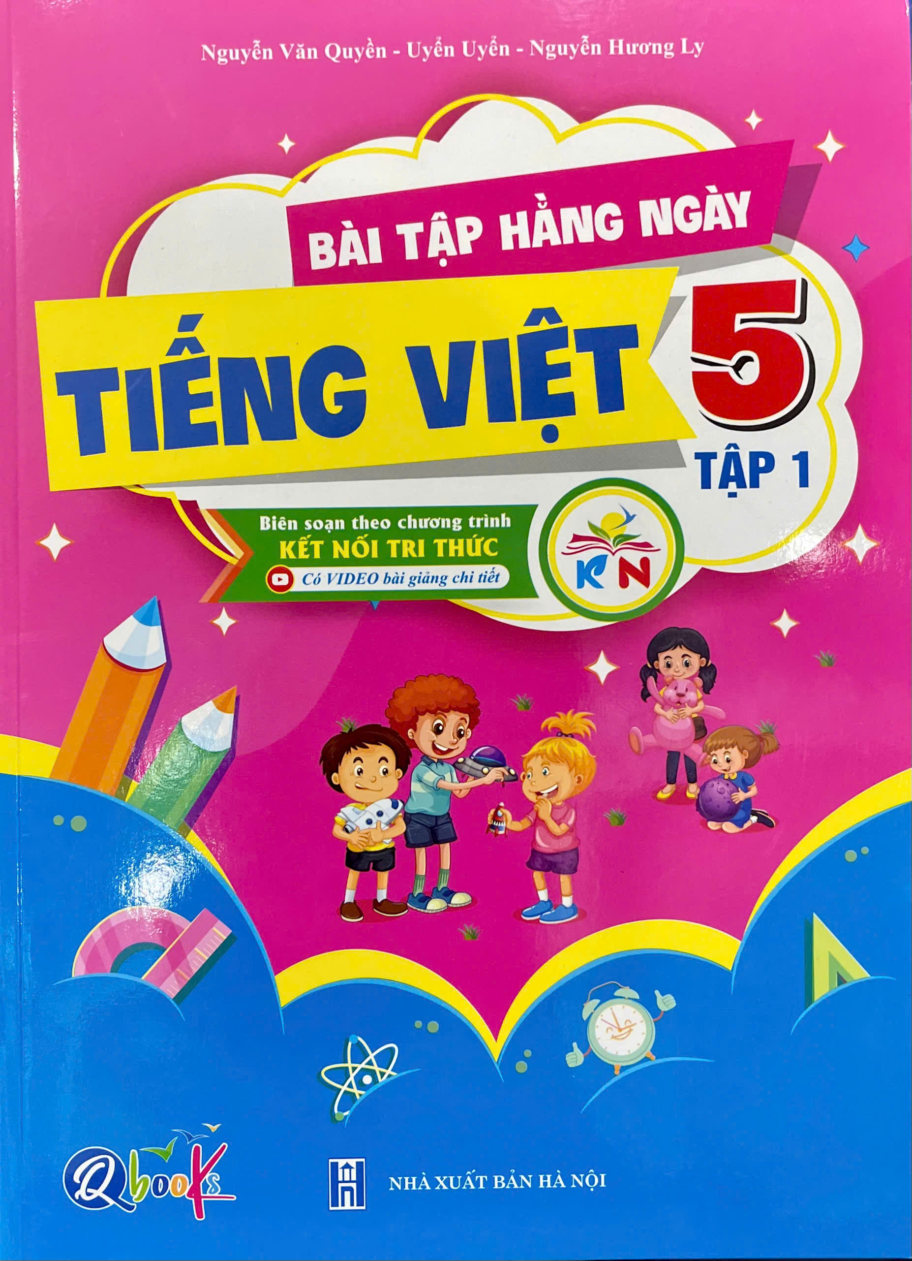 Bài tập hằng ngày Tiếng Việt 5 tập 1 - Biên soạn theo chương trình kết nối tri thức