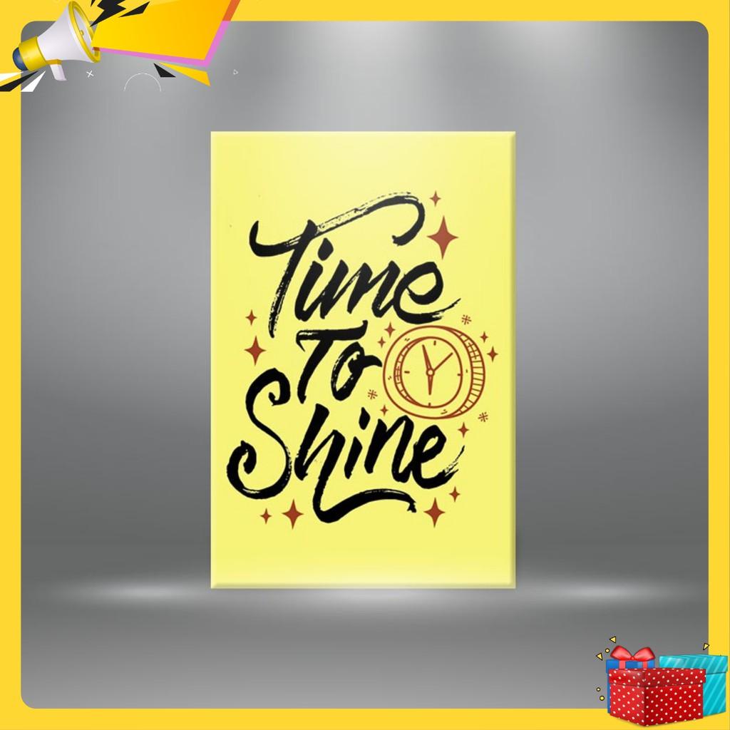 Tranh cổ động “Time to shine” | Tranh tạo động lực W3224