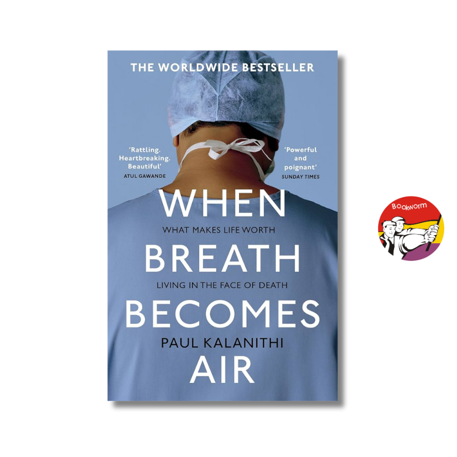 Sách - When Breath Becomes Air: The powerful and moving memoir of a doctor by Paul Kalanithi
