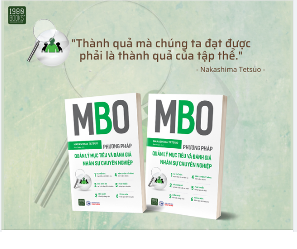 MBO – PHƯƠNG PHÁP QUẢN LÝ MỤC TIÊU VÀ ĐÁNH GIÁ NHÂN SỰ CHUYÊN NGHIỆP