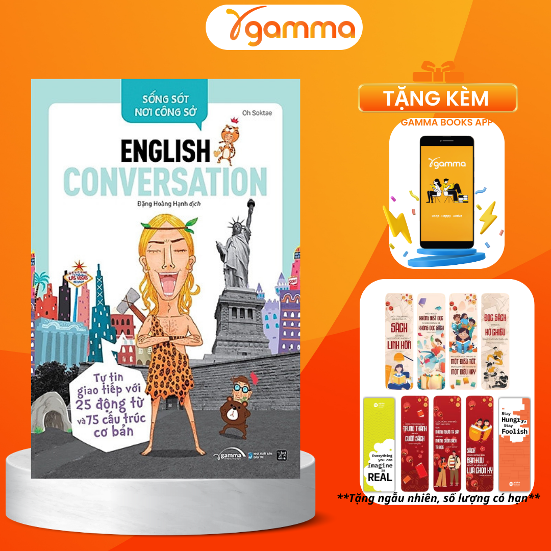 Sống Sót Nơi Công Sở English Conversation - Tự Tin Giao Tiếp Với 25 Động Từ Và 75 Cấu Trúc Cơ Bản