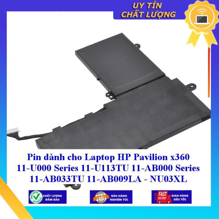 Pin dùng cho Laptop HP Pavilion x360 11-U000 Series 11-U113TU 11-AB000 Series 11-AB033TU 11-AB009LA - NU03XL - Hàng Nhập Khẩu New Seal