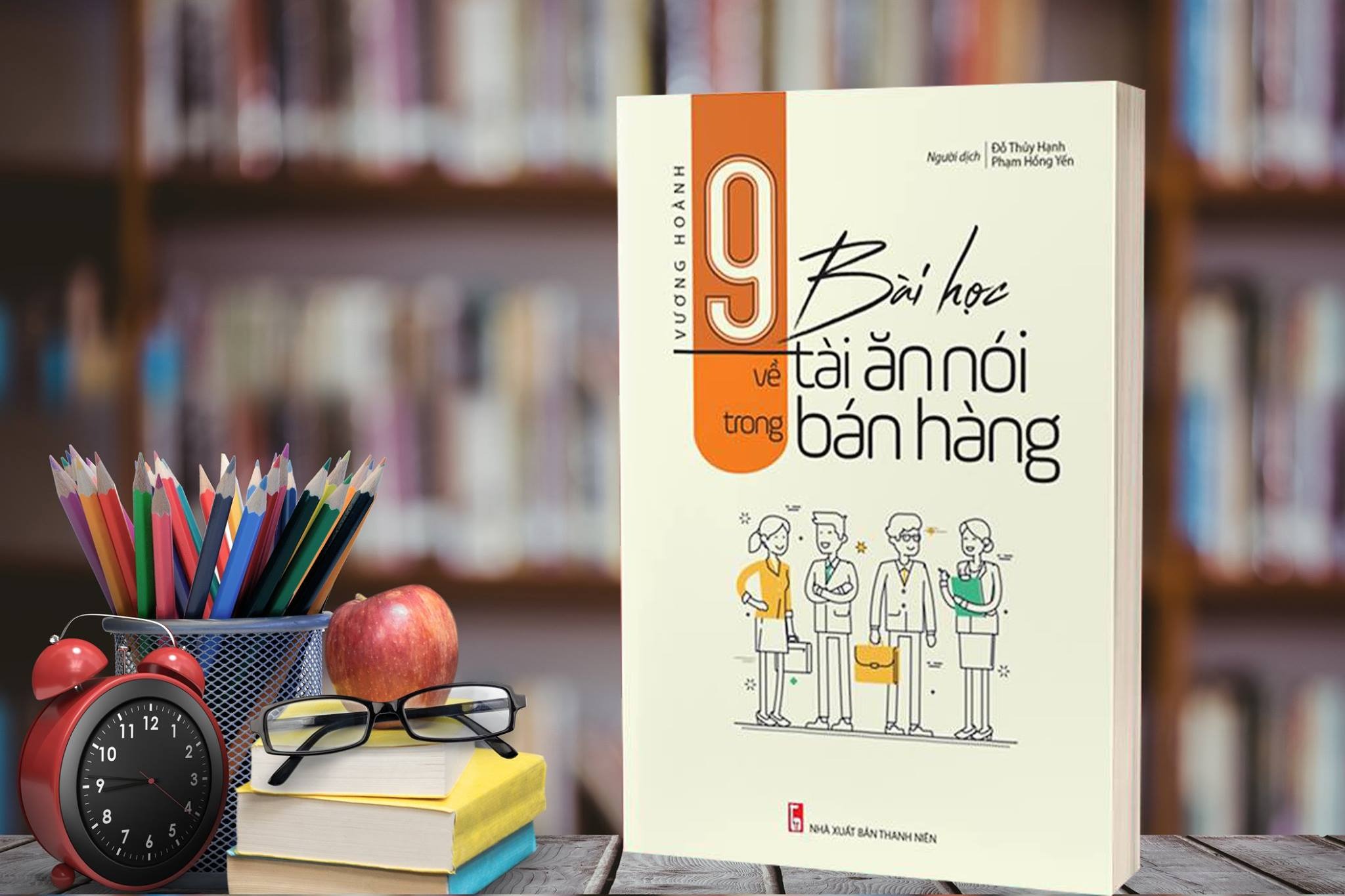 9 Bài Học Về Tài Ăn Nói Trong Bán Hàng