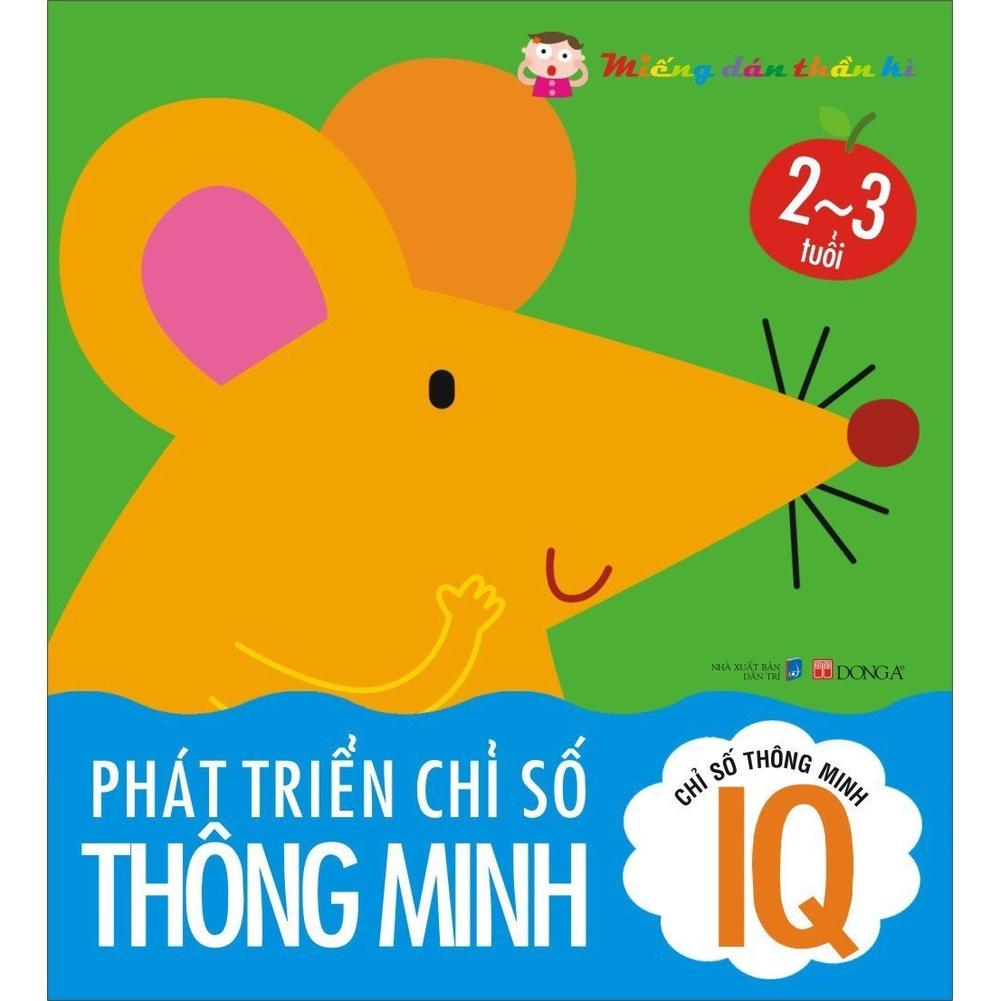 Bộ Miếng Dán Thần Kì - Phát Triển Chỉ Số IQ - CQ - EQ Cho Trẻ Từ 2-5 Tuổi - Tái bản 2022