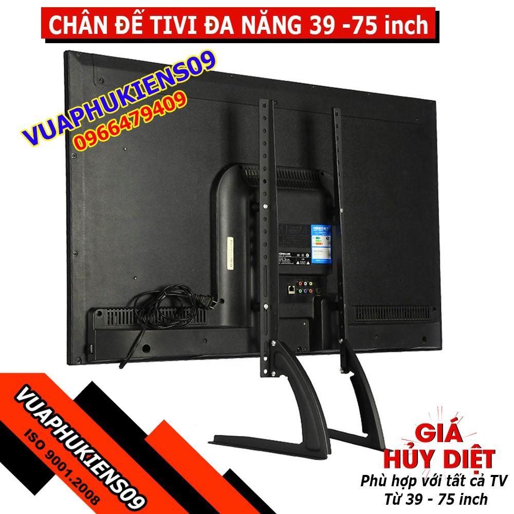 Chân đế TV LCD 39-75 inch, chân đế TV để bàn cho tất cả các loại tivi yuwf 39 đến 75 inch