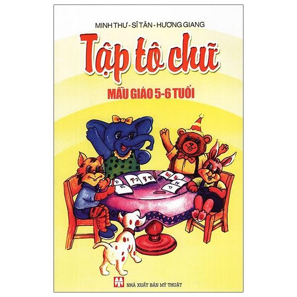 Tập Tô Chữ Mẫu Giáo 5 - 6 Tuổi