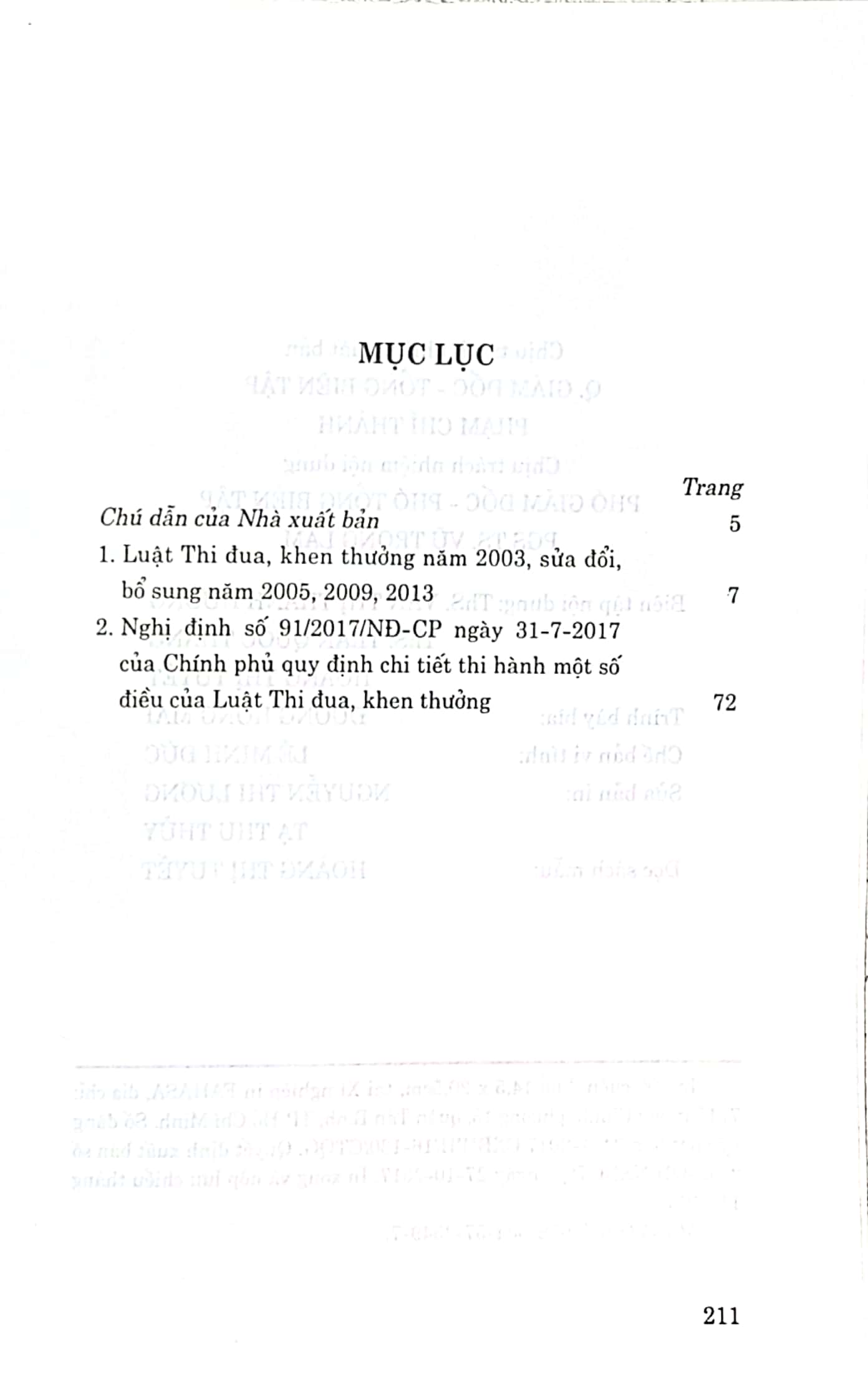 Luật Thi đua, khen thưởng hiện hành (Luật năm 2003, sửa đổi, bổ sung năm 2005, 2009, 2013) và Nghị định hướng dẫn thi hành