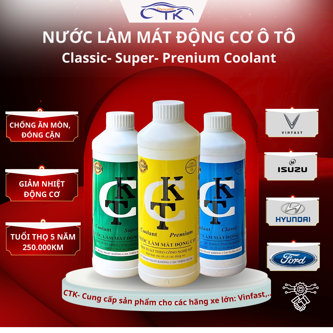 Nước Làm Mát Động Cơ Ô Tô Classic/ Prenium/ Super Coolant CTK Chính Hãng, Dung Tích 1L, Bảo Vệ Động Cơ Lâu Dài