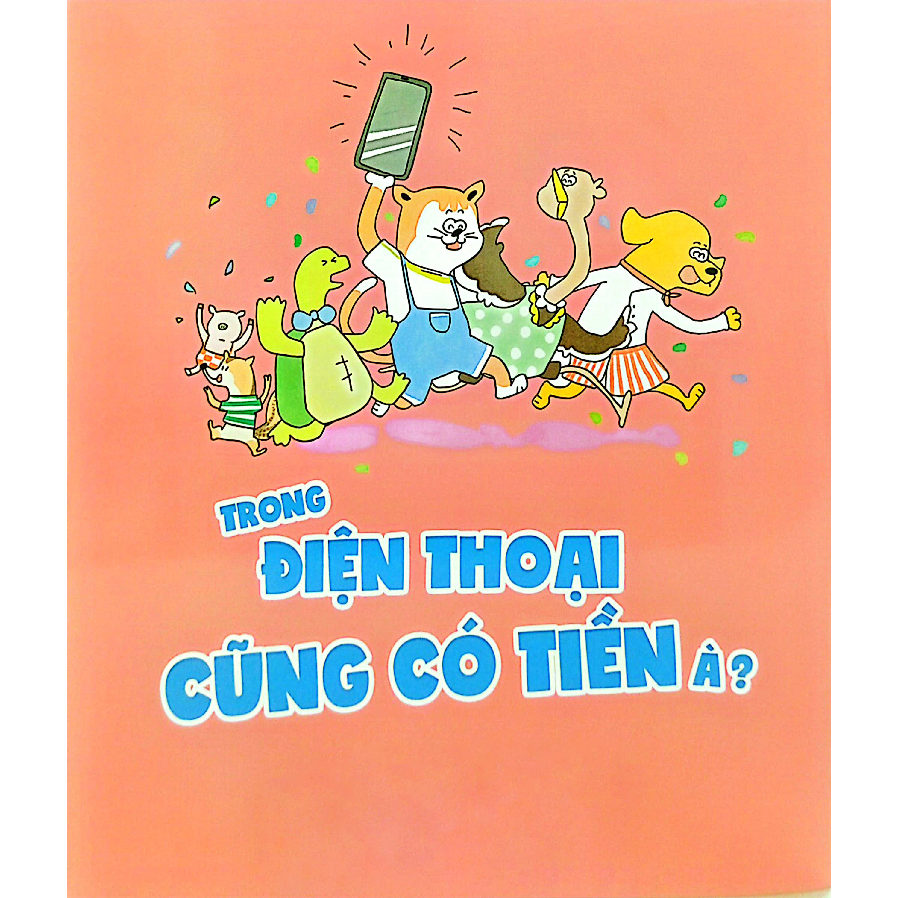 Những Bài Học Về Tiền Bạc Dành Cho Trẻ Em - Trong Điện Thoại Cũng Có Tiền À?