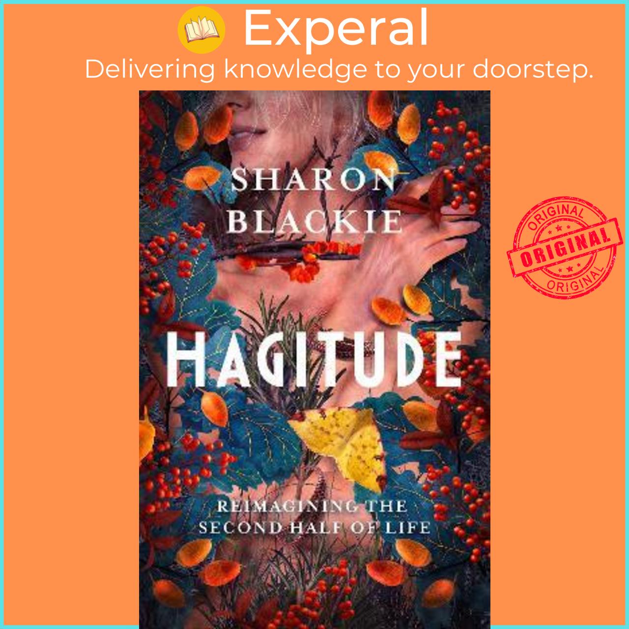 Sách - Hagitude : Reimagining the Second Half of Life by Sharon Blackie