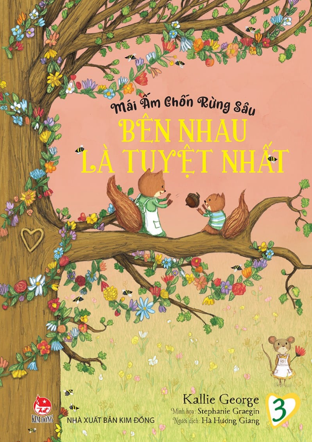 Sách Mái Ấm Chốn Rừng Sâu: Tập 3_Bên Nhau Là Tuyệt Nhất