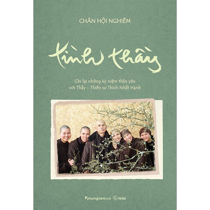 Tình Thầy - Ghi Lại Những Kỷ Niệm Thân Yêu Với Thầy