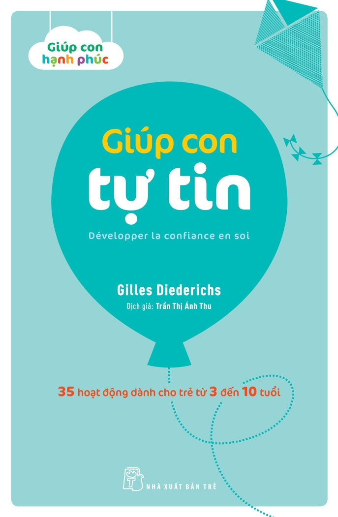 Giúp Con Tự Tin - 35 Hoạt Động Dành Cho Trẻ Từ 3 - 10 Tuổi