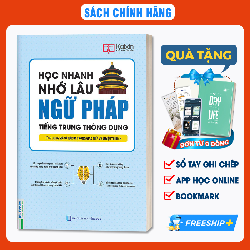 Sách Học Nhanh Nhớ Lâu Ngữ Pháp Tiếng Trung Thông Dụng - Ứng Dụng Sơ Đồ Tư Duy Trong Giao Tiếp Và Luyện Thi HSK