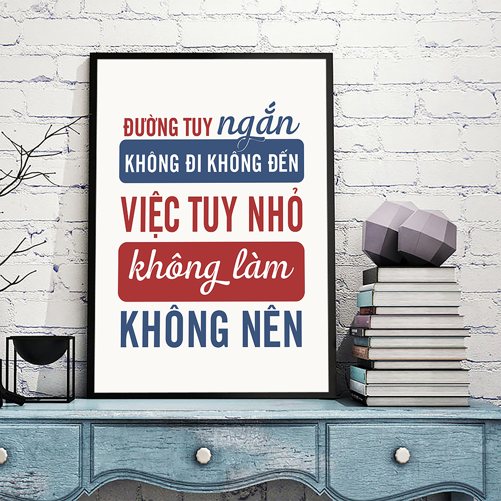 Tranh động lực Đường tuy ngắn, không đi không đến. Việc tuy nhỏ, không làm không nên-Model: AZ1-0542