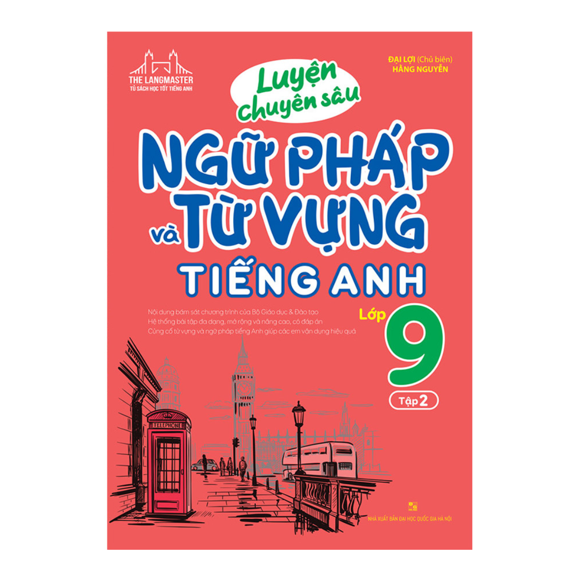 Luyện Chuyên Sâu Ngữ Pháp Và Từ Vựng Tiếng Anh Lớp 9 - Tập 2
