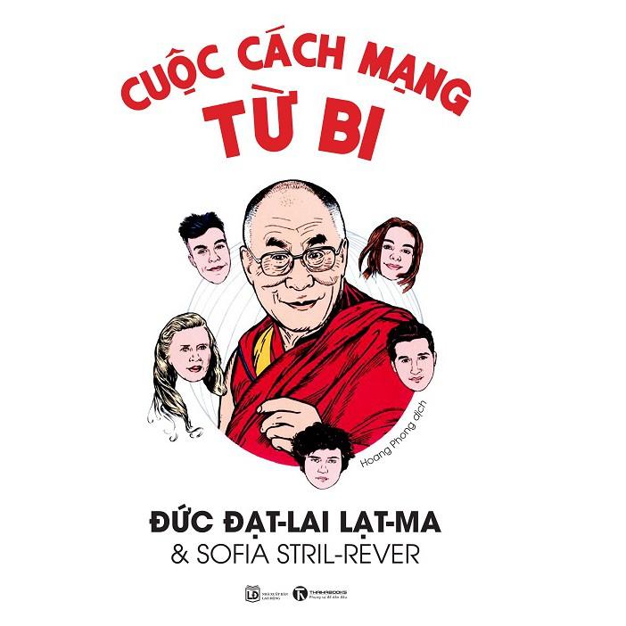 Sách - Cuộc cách mạng từ bi - Đức Đạt-Lai Lạt-Ma - Thái Hà