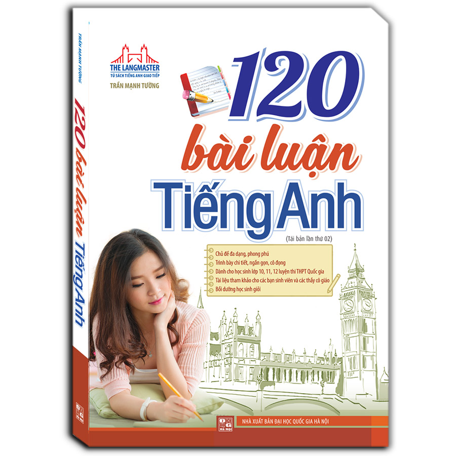 The Langmaster - 120 Bài Luận Tiếng Anh (Bìa Mềm) - Tái Bản Lần Thứ 02