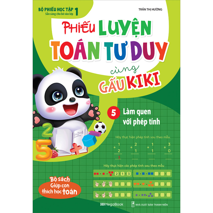 Phiếu Luyện Toán Tư Duy Cùng Gấu Kiki 5. Làm Quen Với Phép Tính