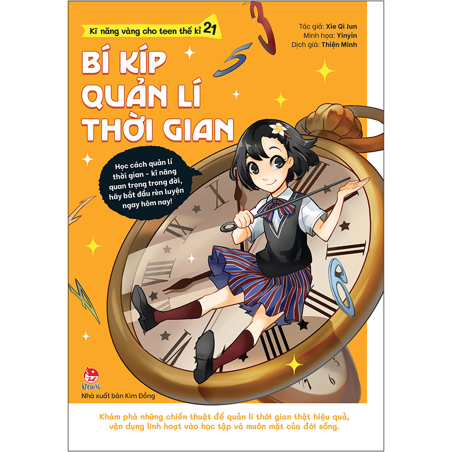 Kĩ Năng Vàng Cho Teen Thế Kỉ 21 - Bí Kíp Quản Lí Thời Gian